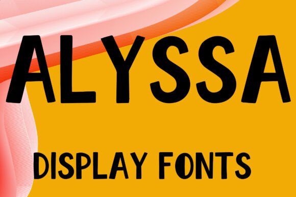 Alyssa Font: Bold and Playful