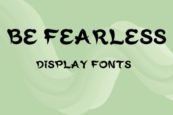 Be Fearless Font for Bold Campaigns