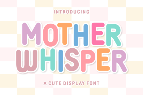 Mother Whisper Font for Bold Branding