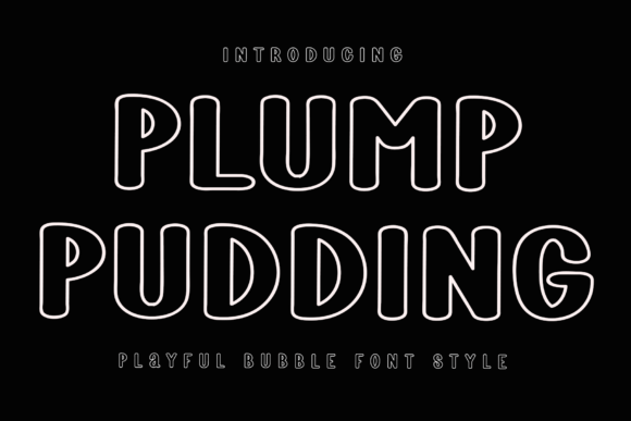 Plump Pudding Font
