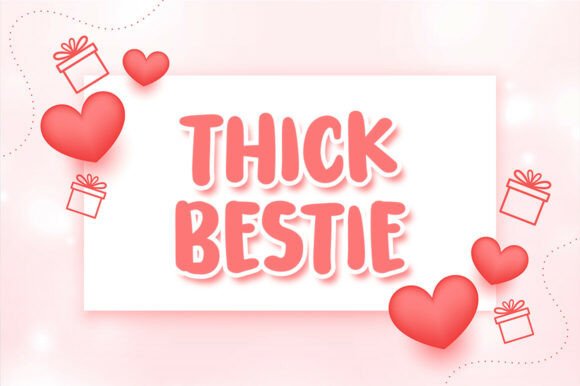 Thick Bestie Font