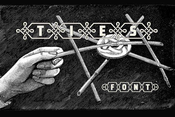 Ties: A Display Font with Tribal Grace